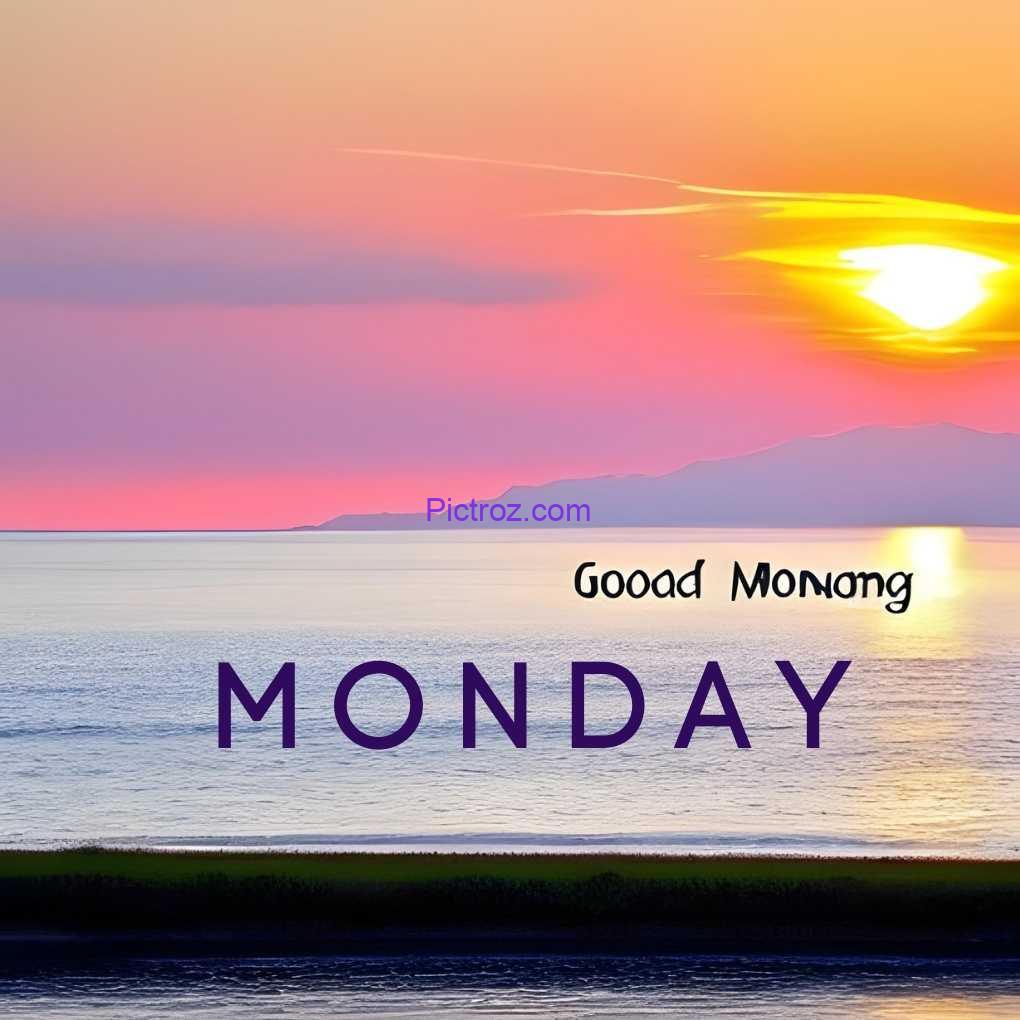 good morning images monday
