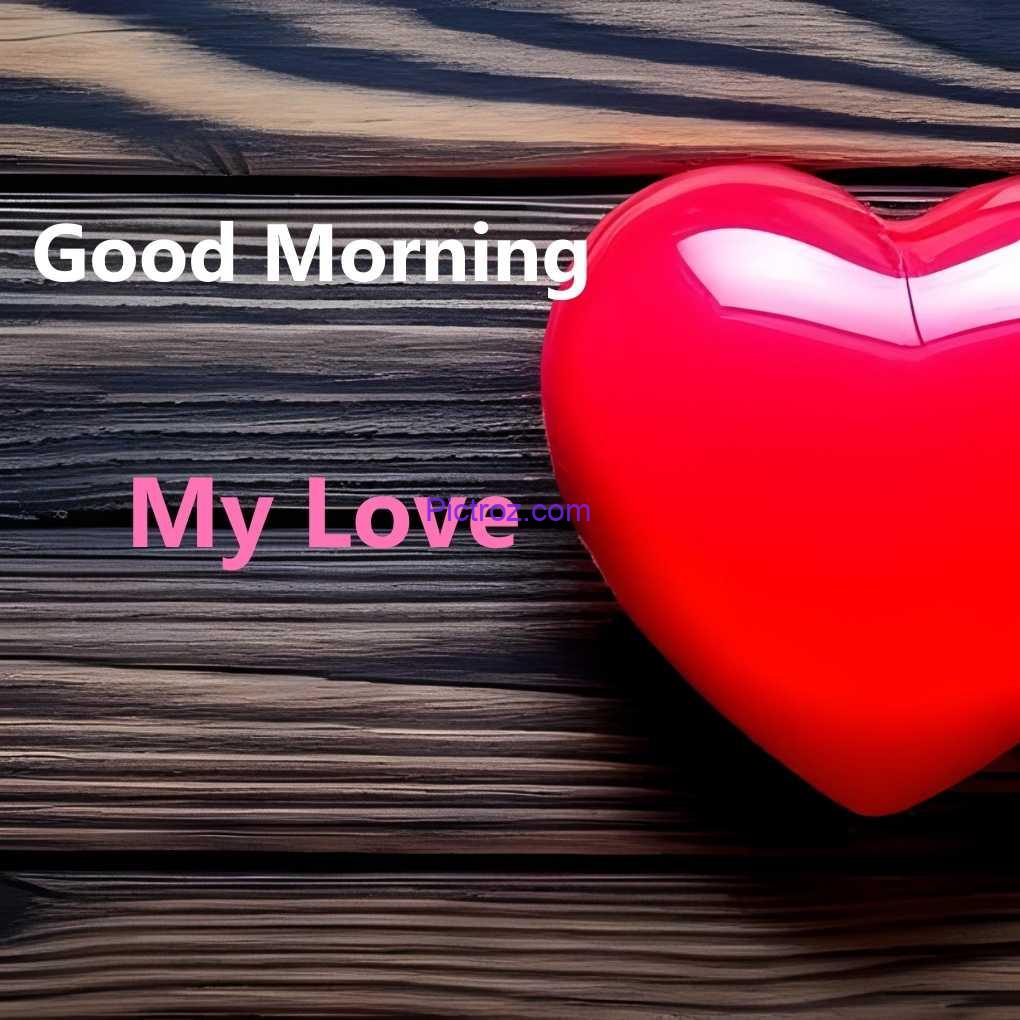 good morning my love images