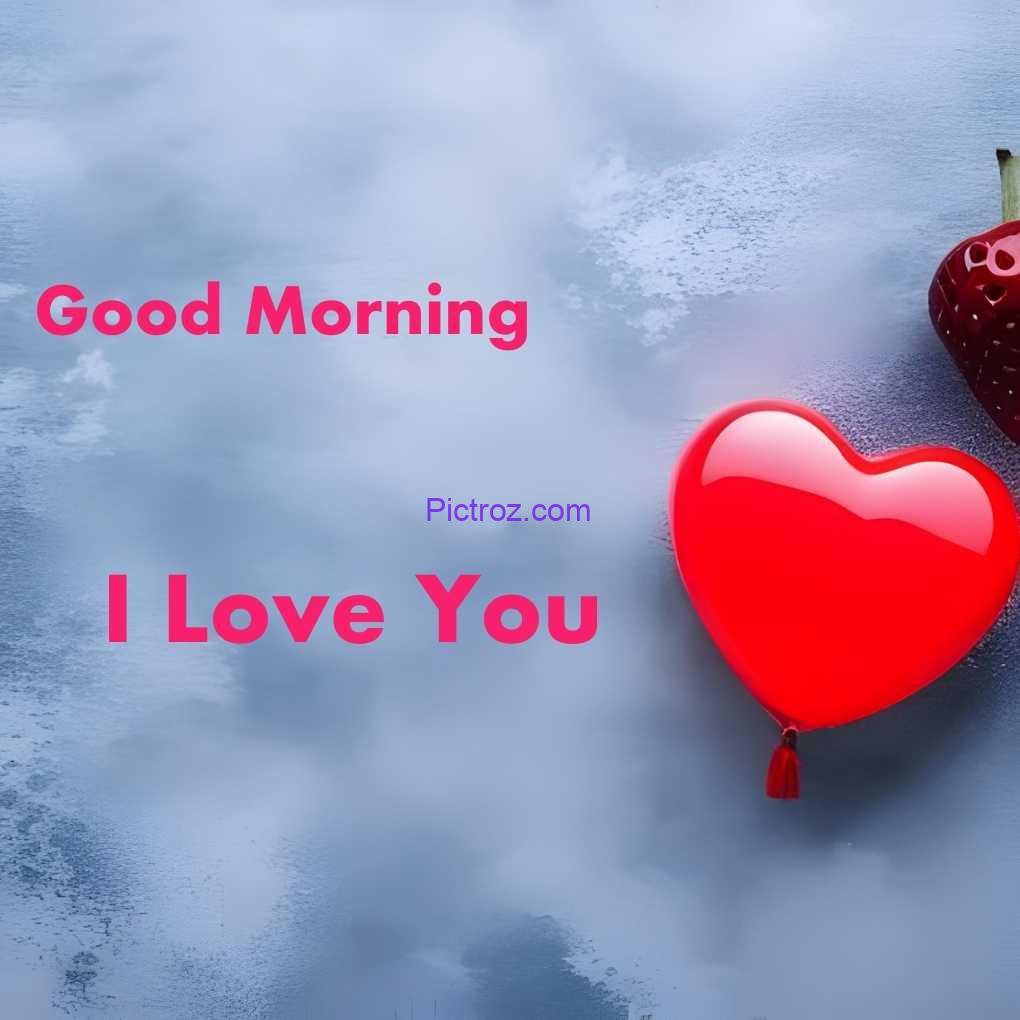 46 10 good morning i love you images